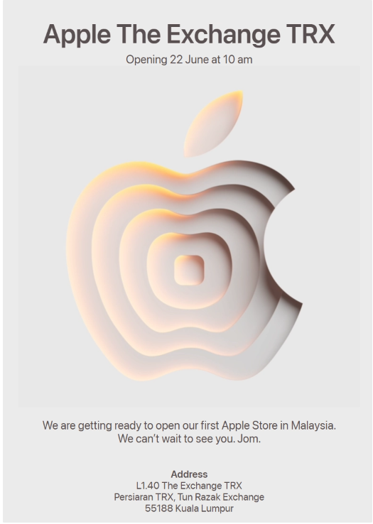 苹果宣布：6月22日在吉隆坡开设马来西亚首家零售店